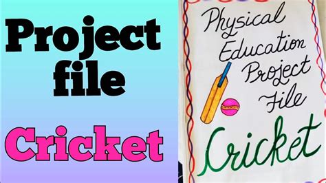 physical education project file on cricket|Cricket .